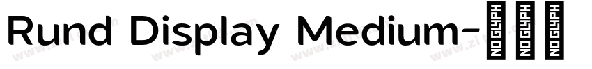 Rund Display Medium字体转换 Rund Display Medium字体转换
